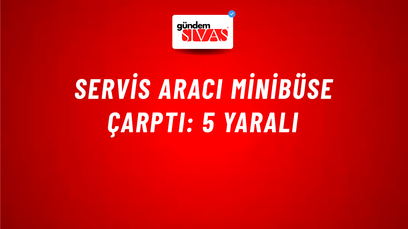 Servis Aracı Minibüse Çarptı: 5 Yaralı