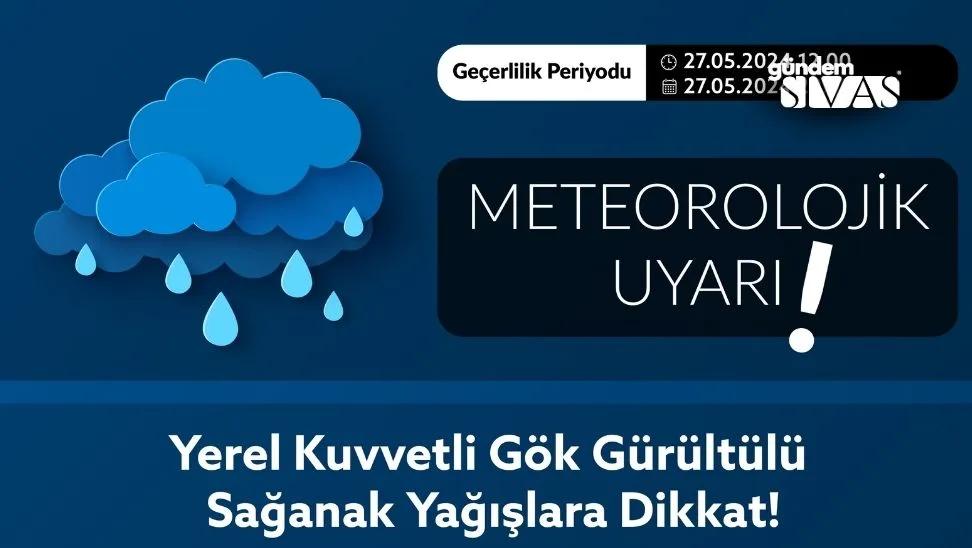 Sivas Valiliği Uyardı: Şemsiyeleri Hazırlayın!