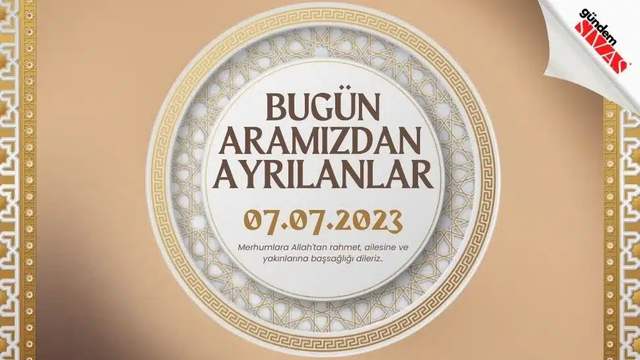 07.07.2023 Sivas Vefat Edenler