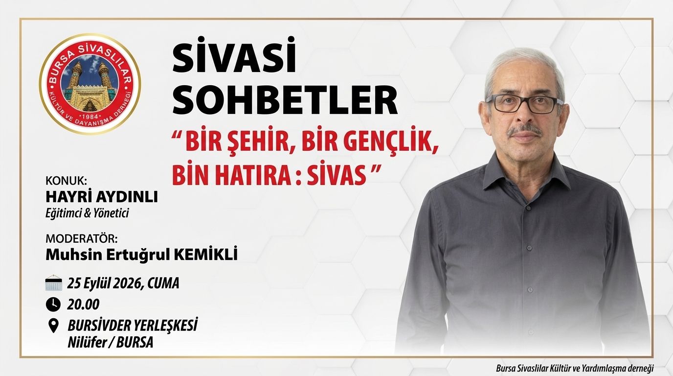 BURSİVDER’de Sivasî Sohbetleri’nin 13. Programı Yapıldı