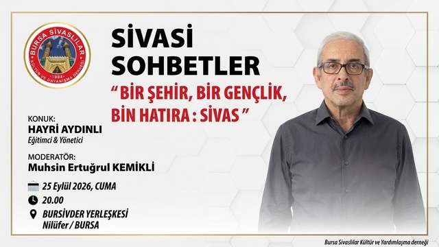 BURSİVDER’de Sivasî Sohbetleri’nin 13. Programı Yapıldı