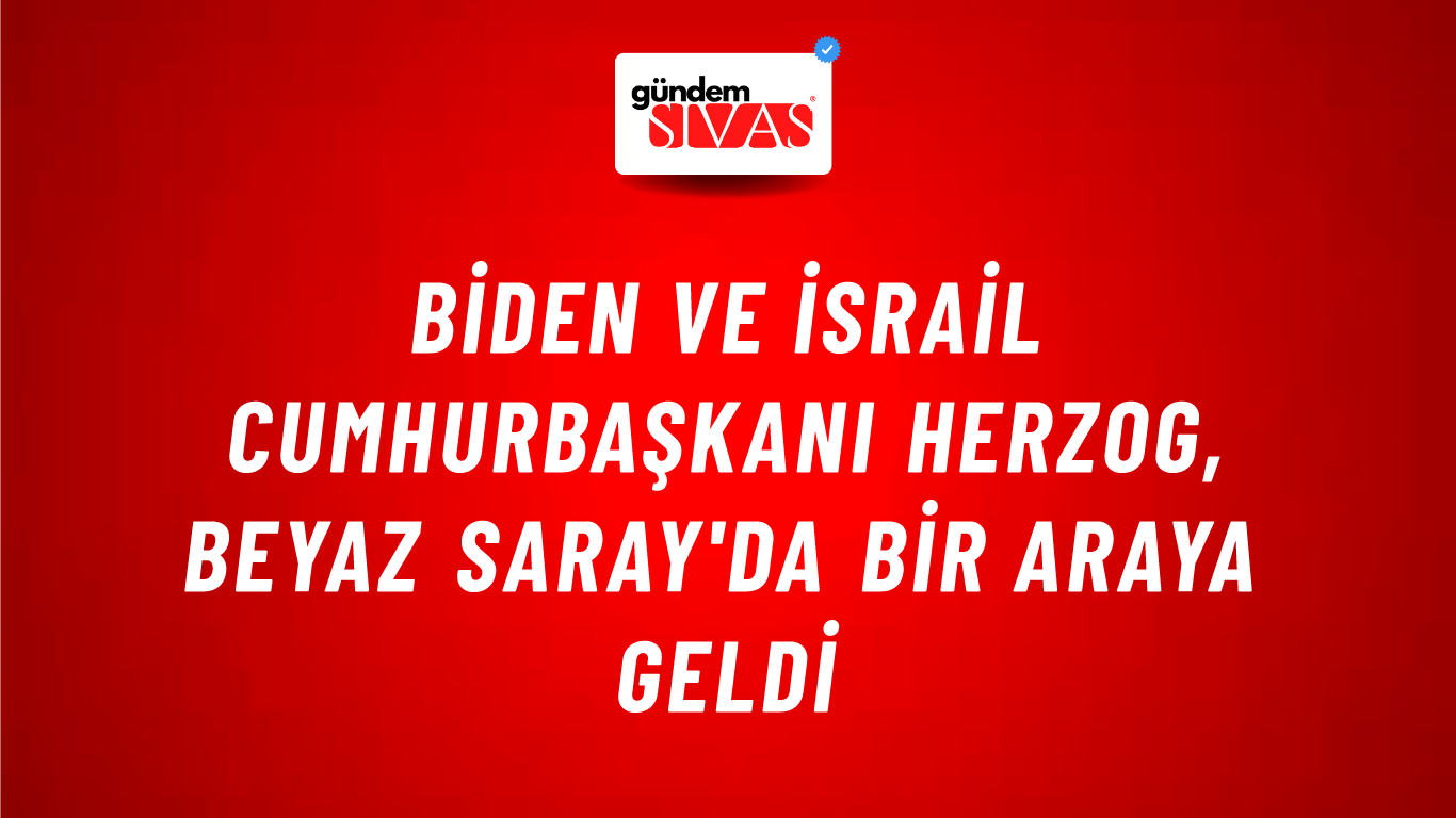 Biden ve İsrail Cumhurbaşkanı Herzog, Beyaz Saray'da bir araya geldi