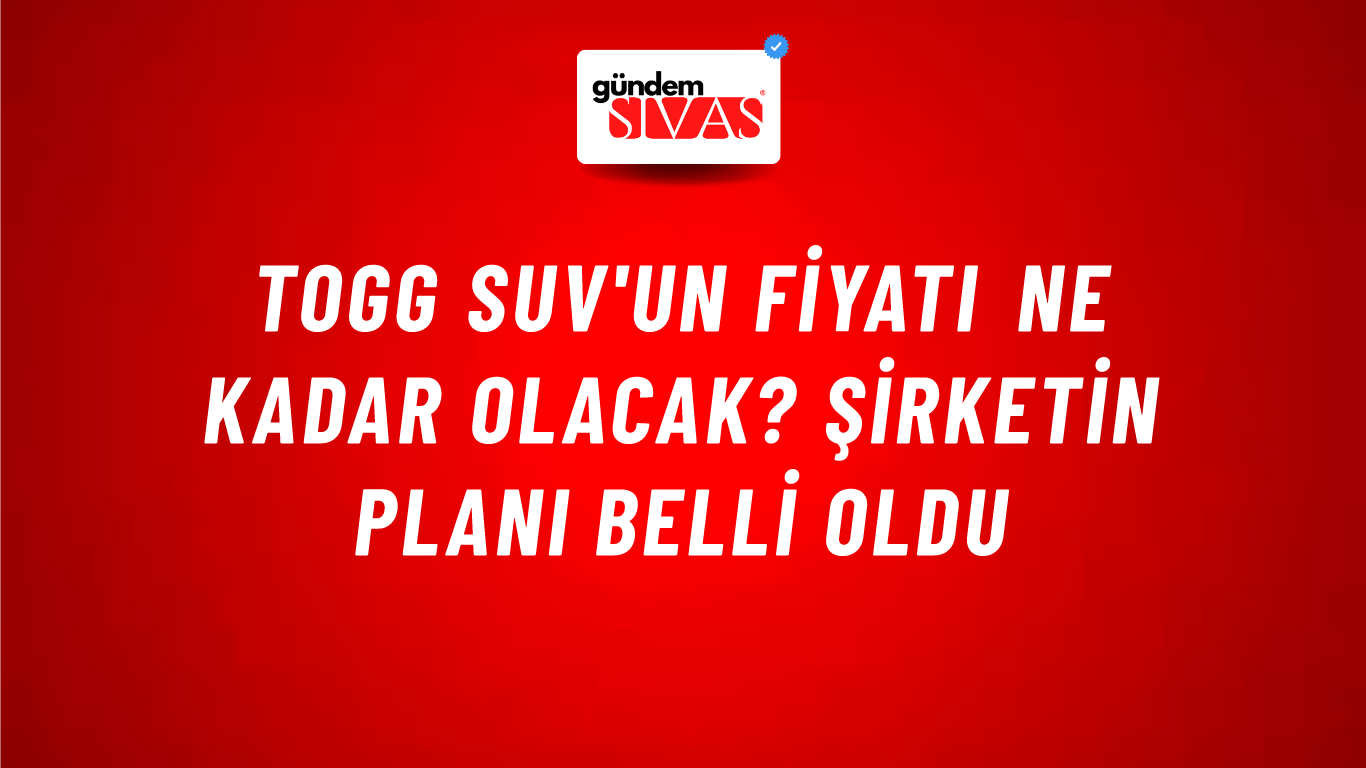 Togg SUV'un fiyatı ne kadar olacak? Şirketin planı belli oldu