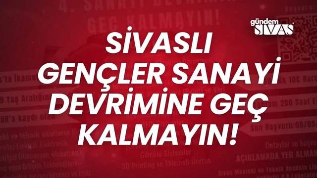 Sivaslı Gençler Sanayi Devrimine Geç Kalmayın!