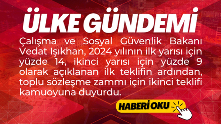 Çalışma ve Sosyal Güvenlik Bakanı Vedat Işıkhan, zam teklifini duyuruyor.