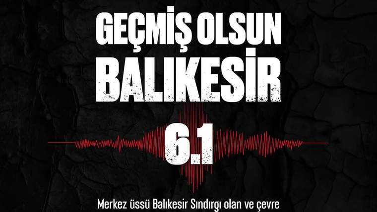 Siyah zeminli mesaj görselinde “Geçmiş olsun Balıkesir” yazısı, kırmızı deprem dalgası ve 6.1 ibaresi yer alıyor.