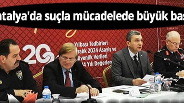 Antalya'da güvenlik ve asayişte önemli başarılar elde edildi - Birlik Haber Ajansı