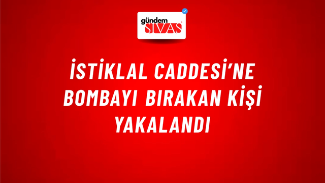 İstiklal Caddesi’ne bombayı bırakan kişi yakalandı