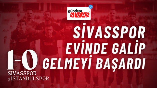 Sivasspor Evinde Galip Geldi