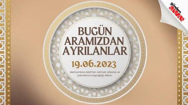 19.06.2023 Sivas Vefat Edenler