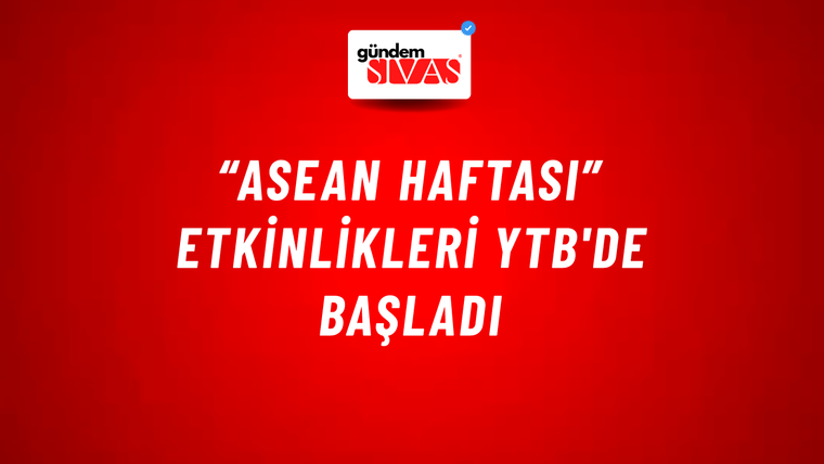 “ASEAN Haftası” etkinlikleri YTB'de başladı