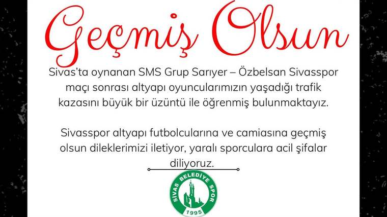 Beyaz zemin üzerinde kırmızı “Geçmiş Olsun” yazısı, açıklama metni ve Sivas Belediyesi logosu yer alıyor.