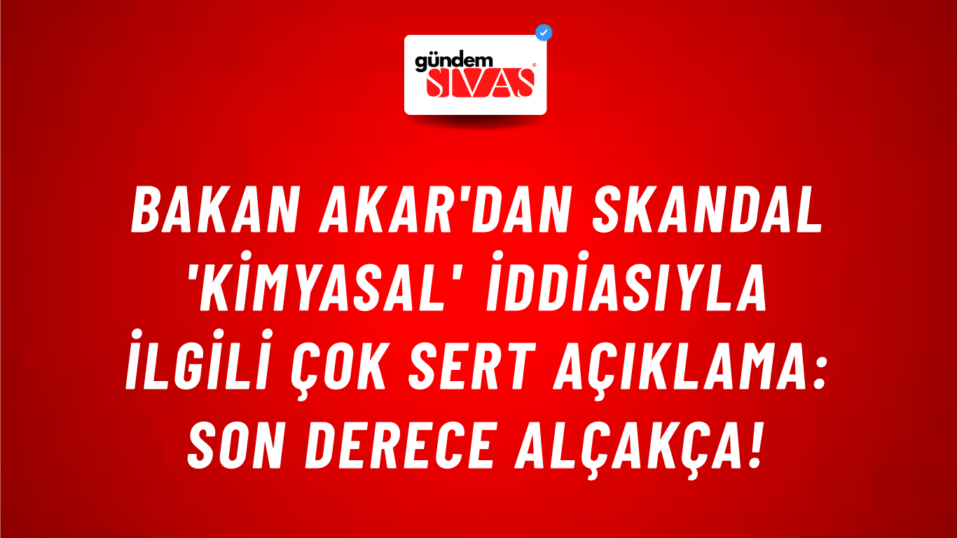 Bakan Akar'dan skandal 'kimyasal' iddiasıyla ilgili çok sert açıklama: Son derece alçakça!