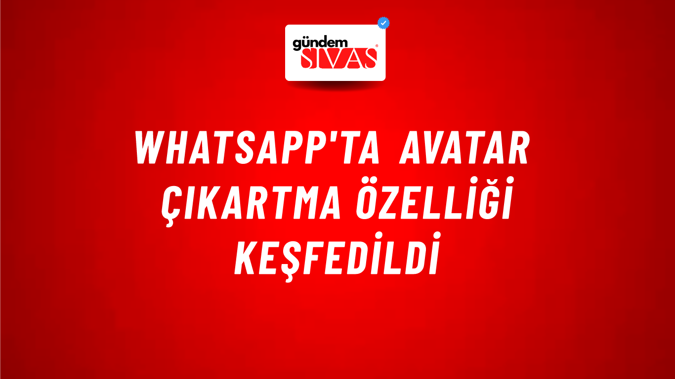 WhatsApp'ta Avatar Çıkartma özelliği keşfedildi