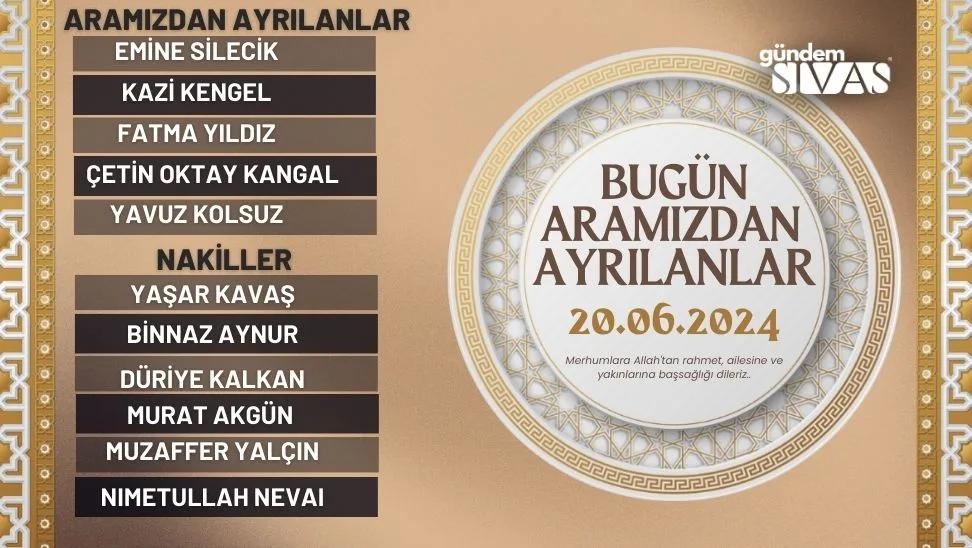 Sivas'ta Aramızdan Ayrılanlar - 20.06.2024