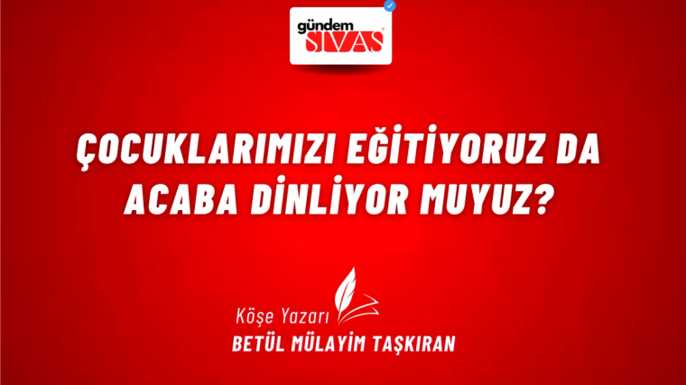Kırmızı zeminli grafik üzerinde üstte site logosu, altta köşe yazarı Betül Nülayım Taşkıran adı yer alıyor.