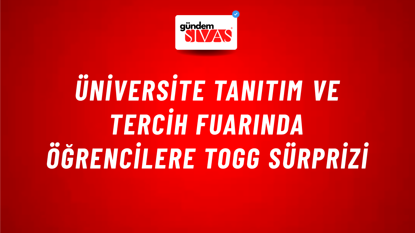 Üniversite Tanıtım ve Tercih Fuarında Öğrencilere Togg Sürprizi