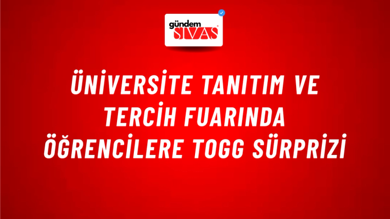 Üniversite Tanıtım ve Tercih Fuarında Öğrencilere Togg Sürprizi