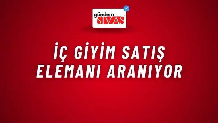 İç Giyim Satış Elemanı Aranıyor