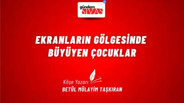Ekranların Gölgesinde Büyüyen Çocuklar