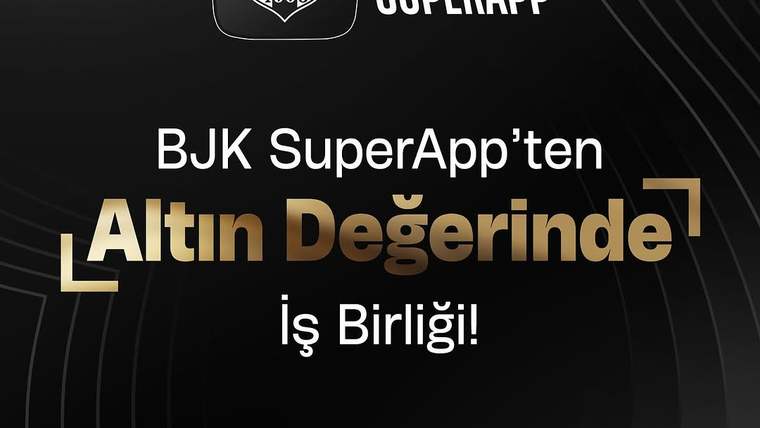 Siyah zeminde BJK SuperApp logosu ve “Altın Değerinde İş Birliği” yazısı yer alıyor.