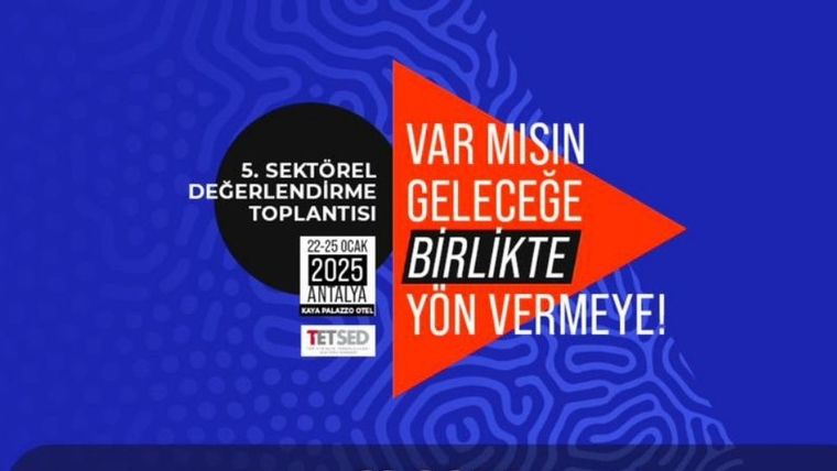 TETSED'in 5. sektörel değerlendirme toplantısı: Teknolojinin geleceği Antalya’da şekilleniyor - Birlik Haber Ajansı