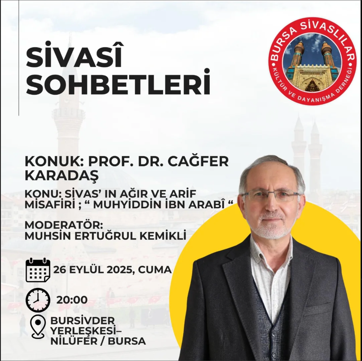 Bursa’da “Sivasî Sohbetleri”: Prof. Dr. Cağfer Karadaş Muhyiddin İbn Arabî’yi Anlatacak