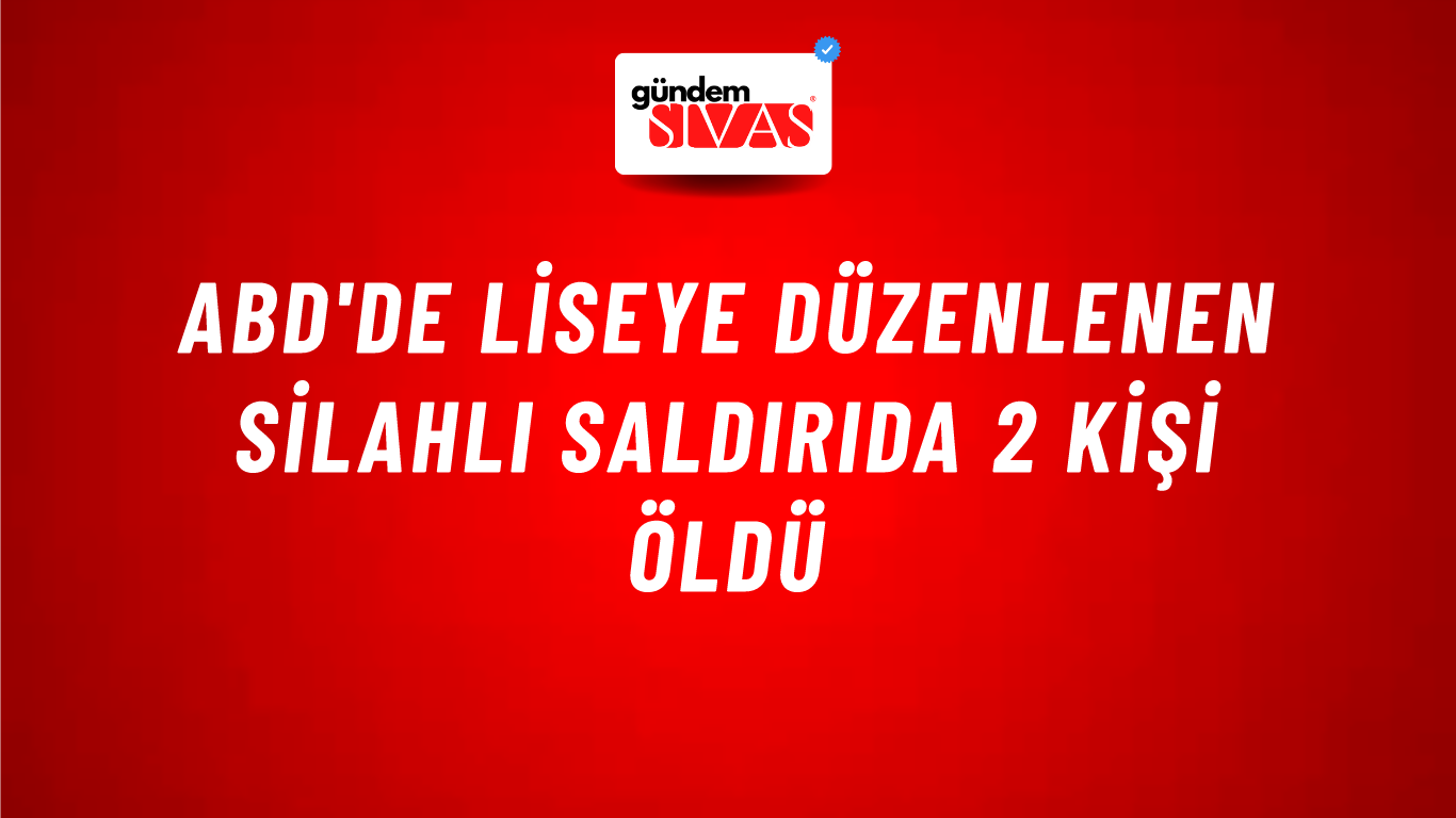 ABD'de liseye düzenlenen silahlı saldırıda 2 kişi öldü