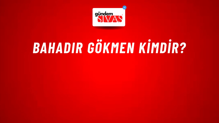 Bahadır Gökmen kimdir?