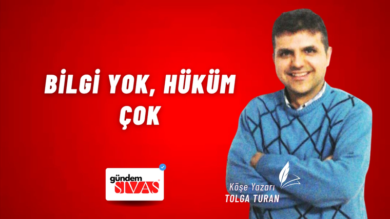 Bilgi Yok, Hüküm Çok