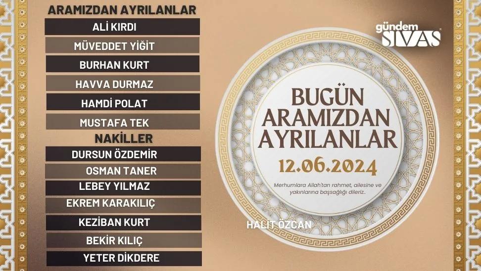 Sivas'ta Aramızdan Ayrılanlar - 12.06.2024