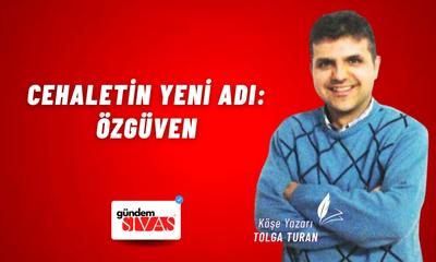 Cehaletin Yeni Adı: Özgüven