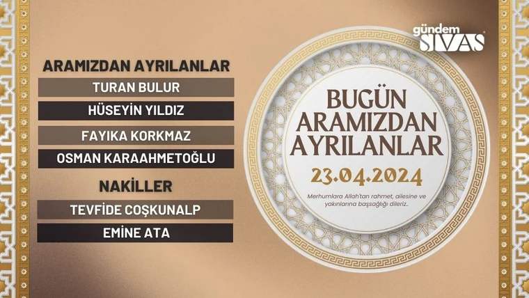 Bej zeminli duyuruda aramızdan ayrılanlar ve nakiller başlıkları altında altı kişinin adı listeleniyor.