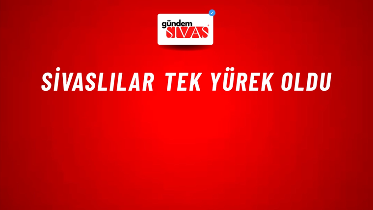 Sivaslılar Tek Yürek Oldu