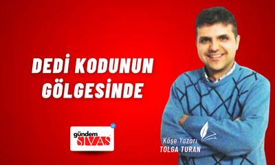 Dedi Kodunun Gölgesinde