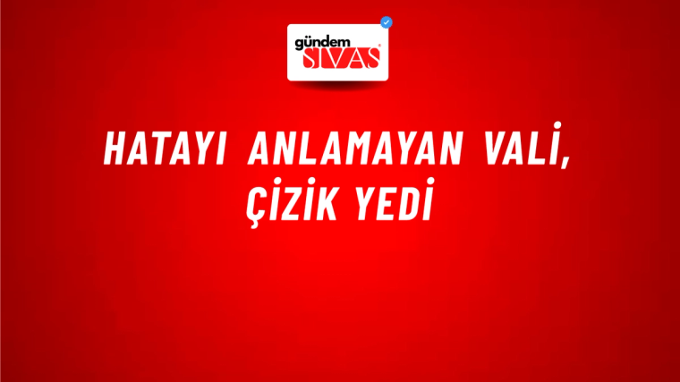 HATAYI ANLAMAYAN VALİ, ÇİZİK YEDİ