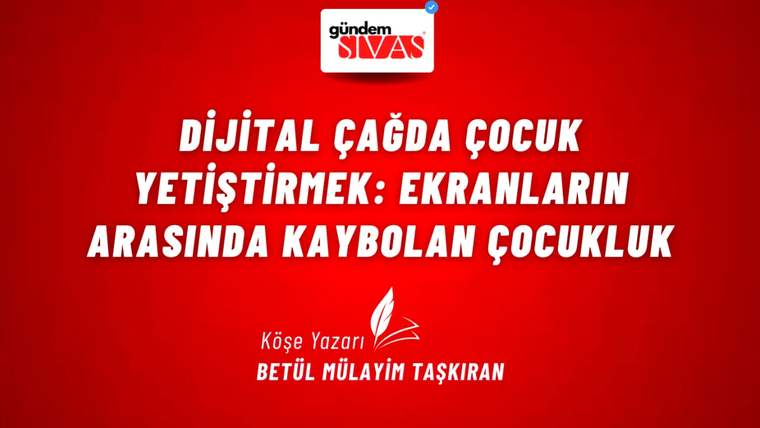 Kırmızı arka planda beyaz yazıyla "Dijital Çağda Çocuk Yetiştirmek: Ekranların Arasında Kaybolan Çocukluk" yazıyor.
