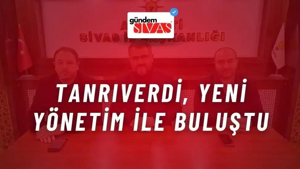 Tanrıverdi, Yeni Yönetim ile Buluştu