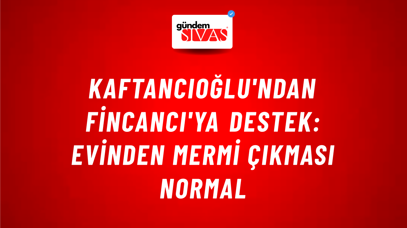 Kaftancıoğlu'ndan Fincancı'ya destek: Evinden mermi çıkması normal