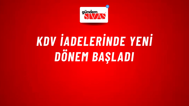 KDV iadelerinde yeni dönem başladı