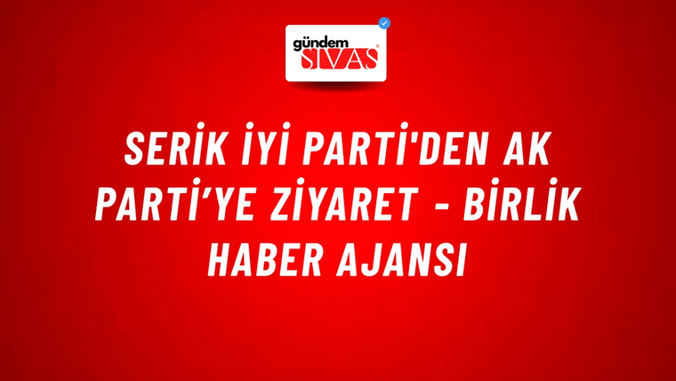 Serik İYİ Parti'den Ak Parti’ye ziyaret - Birlik Haber Ajansı