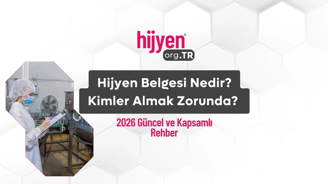 2026 Hijyen Belgesi: Üniversite Onaylı e-Devlet Yansıyan Eğitim Rehberi