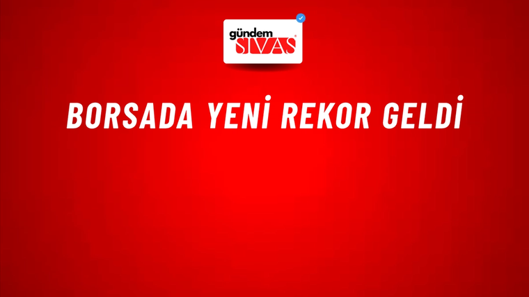 Borsada yeni rekor geldi