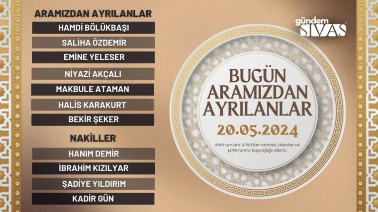 Sivas'ta Aramızdan Ayrılanlar - 20.05.2024