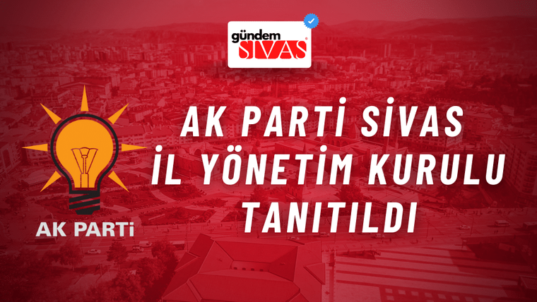 Kırmızı arka planda, AK Parti logosu ve "AK Parti Sivas İl Yönetim Kurulu Tanıtıldı" yazısı yer alıyor.