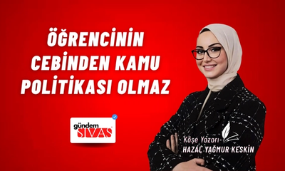 ÖĞRENCİNİN CEBİNDEN KAMU POLİTİKASI OLMAZ