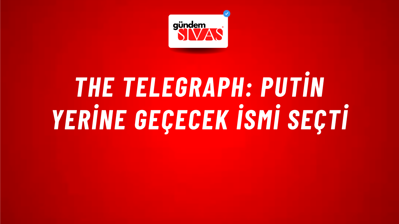 The Telegraph: Putin yerine geçecek ismi seçti
