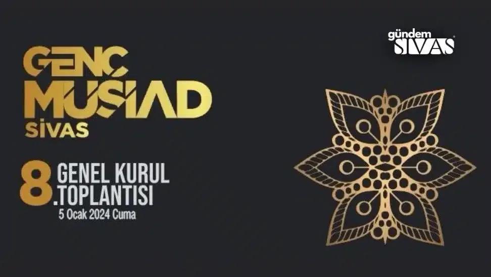 Genç MÜSİAD Sivas Genel Kurula Gidiyor