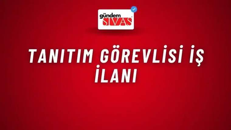Kırmızı zemin üzerinde üstte “gündem SİVAS” logosu, ortada beyaz harflerle tanıtım görevlisi yazısı bulunuyor.