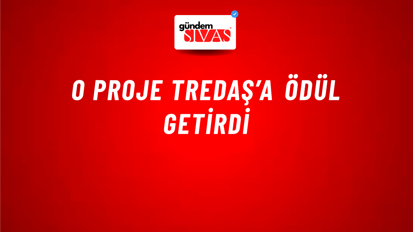 O proje TREDAŞ’a ödül getirdi